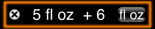 5 fl oz +
                    6